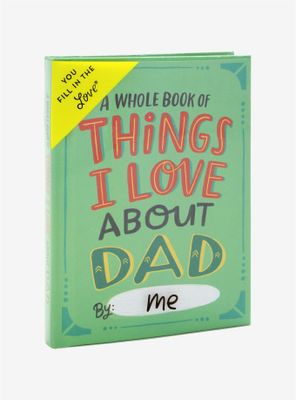 A Whole Book of Things I Love About Dad Journal
