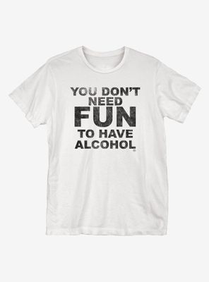 Need Fun T-Shirt