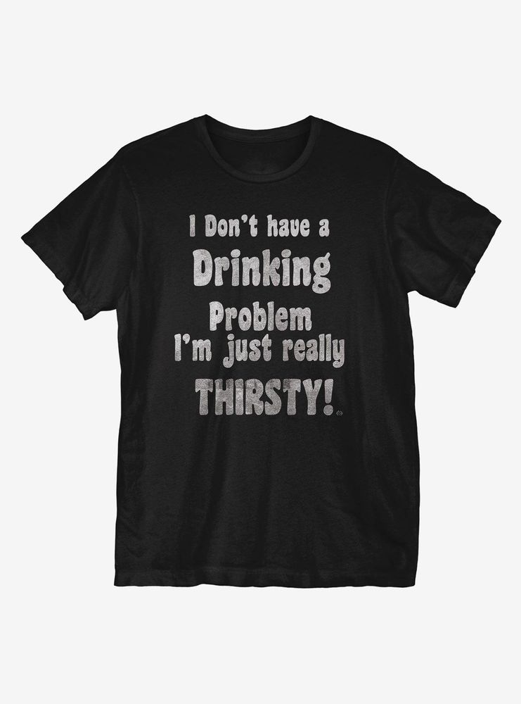 Really Thirsty T-Shirt