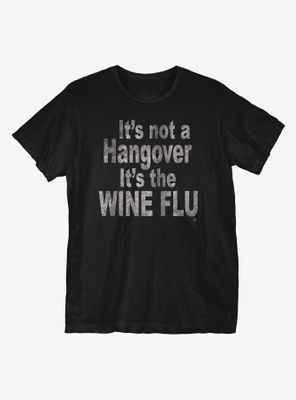 Wine Flu T-Shirt
