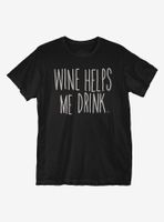 Wine Helps Me Drink T-Shirt