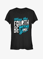 Star Wars May the Fourth Be With You Girls T-Shirt