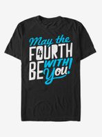 Star Wars May the Fourth be with You T-Shirt