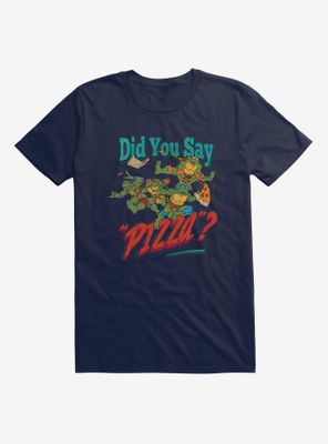 Teenage Mutant Ninja Turtles Did You Say Pizza T-Shirt