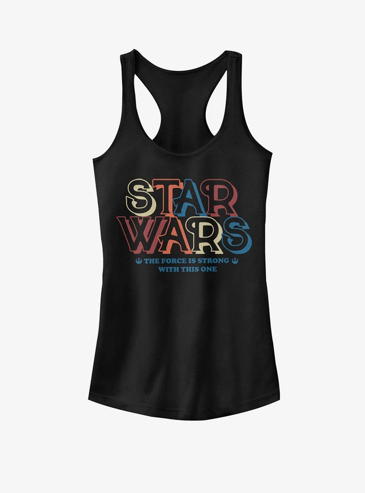 Star Wars Type The Force Is Strong Girls Tank