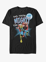 Marvel Thor Mighty like Dad T-Shirt