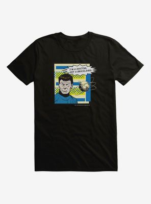 Star Trek Bones I'm A Doctor T-Shirt