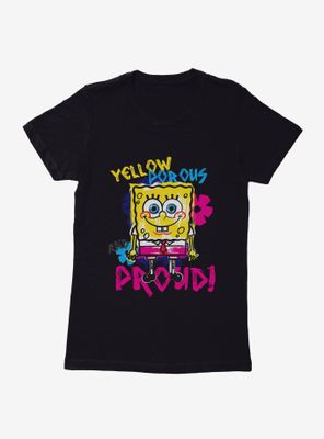 SpongeBob SquarePants Yellow, Porous  And Proud Womens T-Shirt