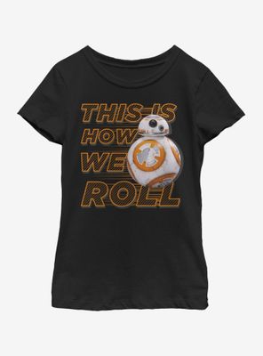 Star Wars The Force Awakens This Is How We Roll Front Youth Girls T-Shirt