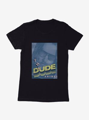 Big Lebowski The Dude Abides Bold Womens T-Shirt