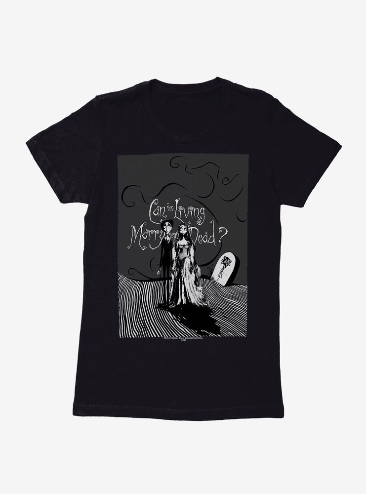 Corpse Bride Living Marry The Dead Womens T-Shirt