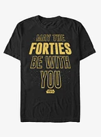 Star Wars Forties Be With You T-Shirt