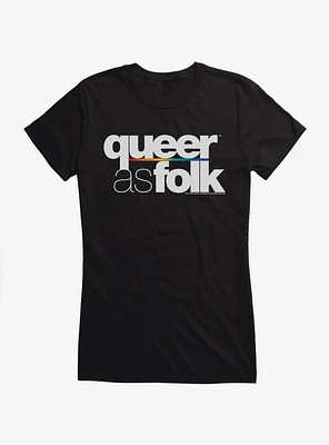 Queer As Folk Bold Classic Logo Girls T-Shirt