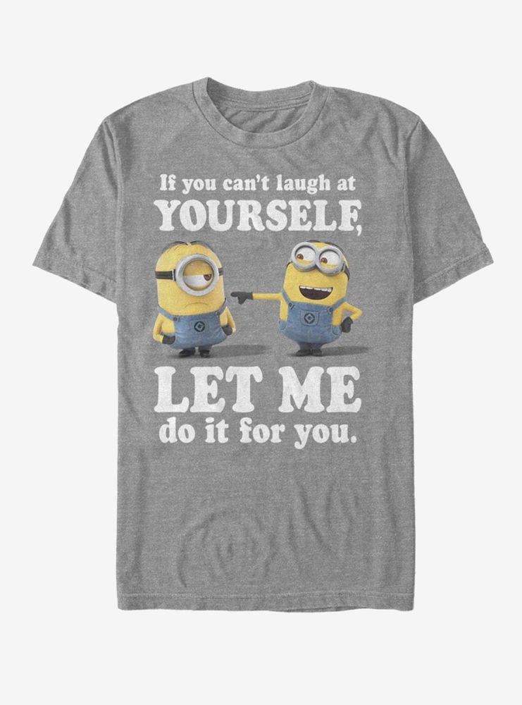 Despicable Me Minions Laugh At Yourself T-Shirt