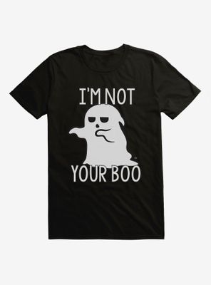 Not Your Boo T-Shirt