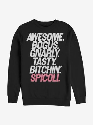 Fast Times Ridgemont Gnarly Spicoli Sweatshirt