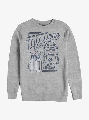 Despicable Me Minions My Friends Are Sweatshirt