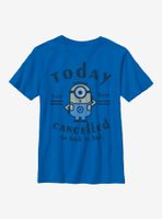 Despicable Me Minions Today Cancelled Youth T-Shirt