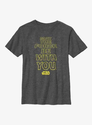 Star Wars May The Force Be With You Youth T-Shirt