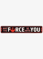 Star Wars "May the Force be With You" Street Sign