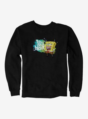 SpongeBob SquarePants This Is A Real Hoot Sweatshirt