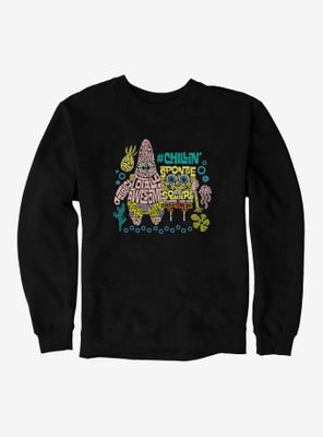 SpongeBob SquarePants Chillin'  Script Patrick Sweatshirt