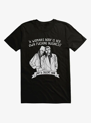 Jay and Silent Bob Reboot A Woman's Body Is Her Own Fucking Business T-Shirt