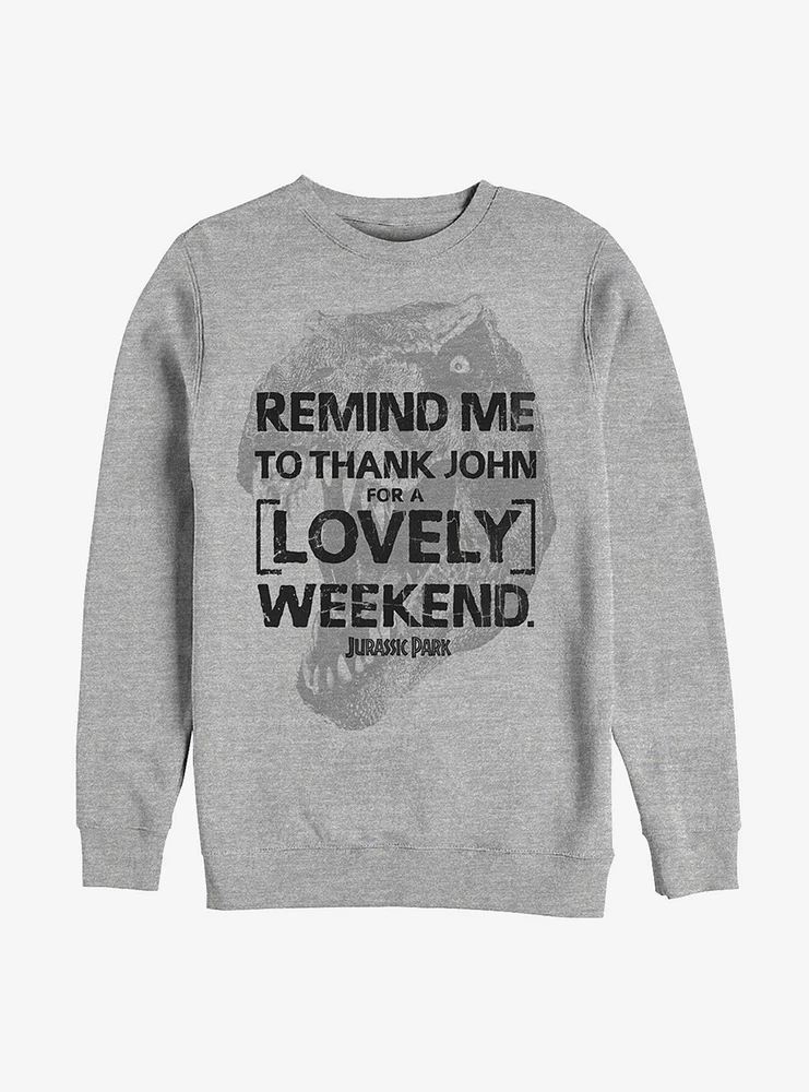 Jurassic Park Remind Me To Sweatshirt