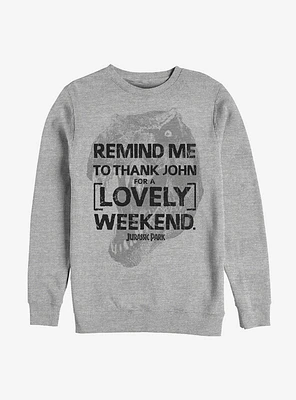 Jurassic Park Remind Me To Sweatshirt