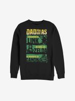 Nintendo The Legend Of Zelda Dad You Are Sweatshirt