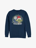Star Wars Yoda Believe You Must Sweatshirt