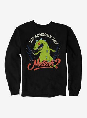 Rugrats Reptar Did Someone Say Meteor Sweatshirt