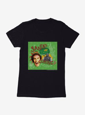 Elf Buddy Santa's Coming Womens T-Shirt