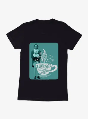 Elf World's Best Coffee Womens T-Shirt
