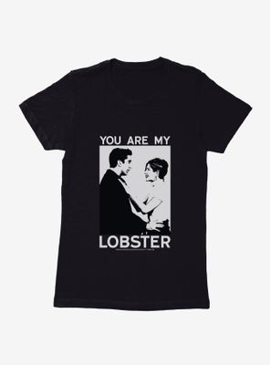 Friends You Are My Lobster Womens T-Shirt
