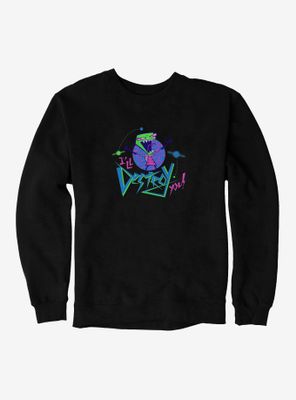 Invader Zim Florpus I'll Destroy You Sweatshirt