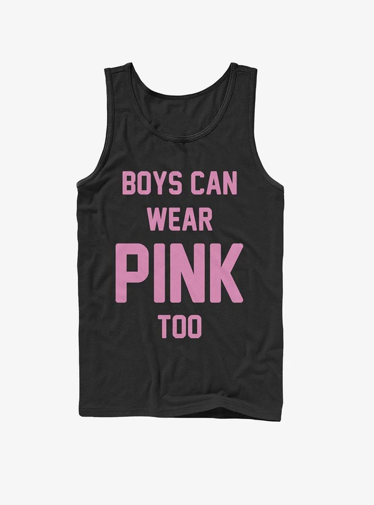 Boys Can Wear Pink Too Tank