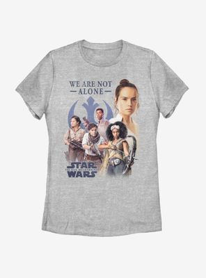 Star Wars Episode IX The Rise Of Skywalker Not Alone Rebels Womens T-Shirt