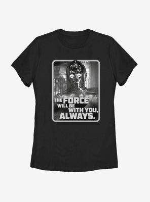 Star Wars Episode IX The Rise Of Skywalker With You C3PO Womens T-Shirt