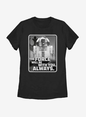 Star Wars Episode IX The Rise Of Skywalker With You R2D2 Womens T-Shirt