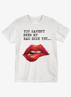 Bad Side Yet T-Shirt
