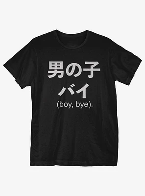 Boy Bye T-Shirt