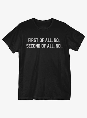 First Of All T-Shirt