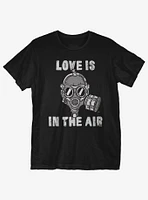 Love Is The Air T-Shirt