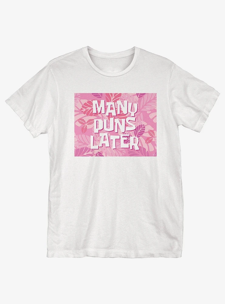 Many Puns Later T-Shirt