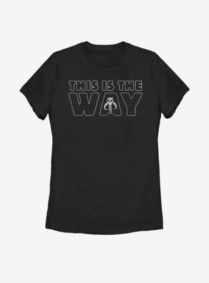 Star Wars The Mandalorian This Is Way Outline Womens T-Shirt