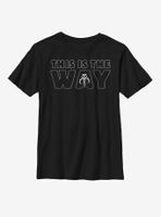 Star Wars The Mandalorian This Is Way Outline Youth T-Shirt