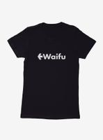 Waifu Womens T-Shirt