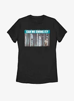 Star Wars Can We Swing It Womens T-Shirt
