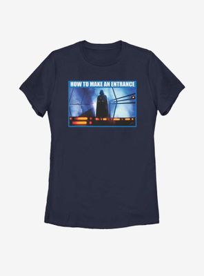 Star Wars How To Make An Entrance Womens T-Shirt